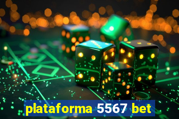 plataforma 5567 bet